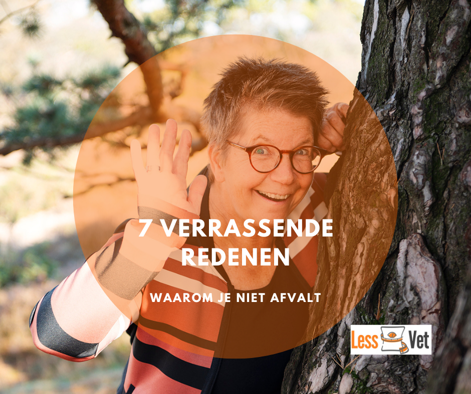 7 verrassende redenen waarom je niet afvalt