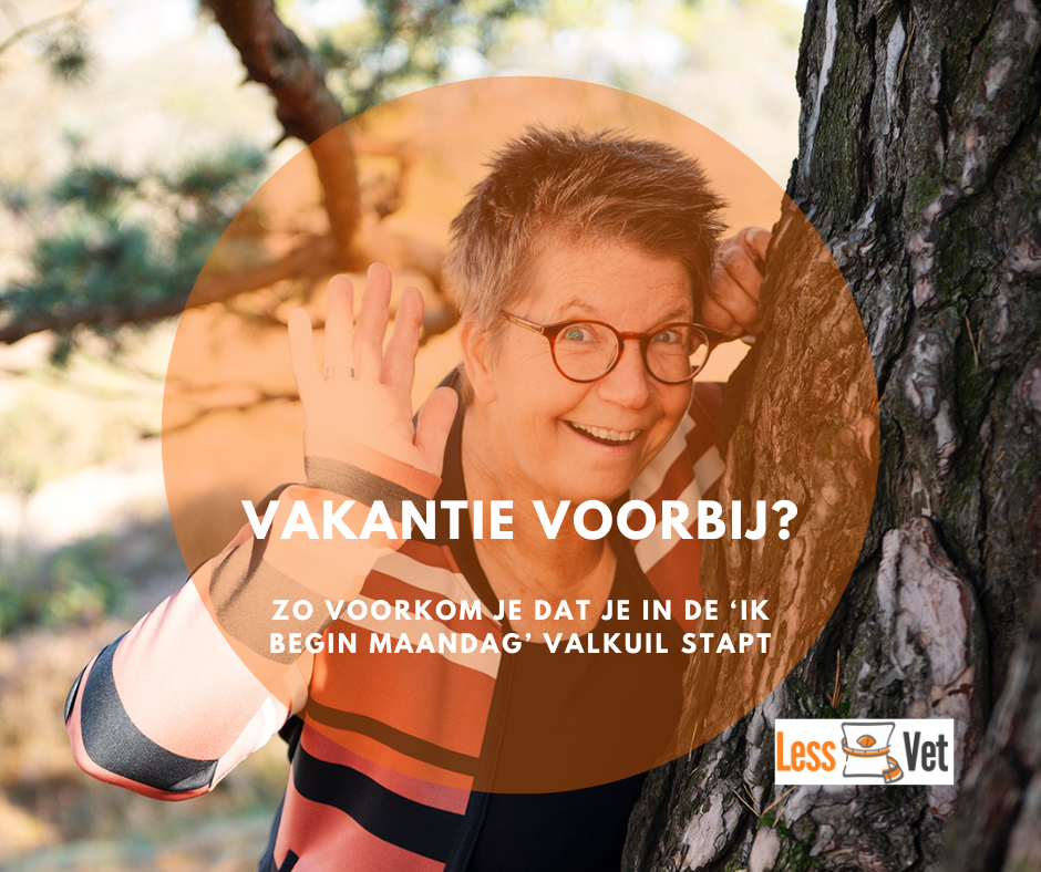 Vakantie voorbij? Zo voorkom je dat je in de ‘ik begin maandag’valkuil stapt